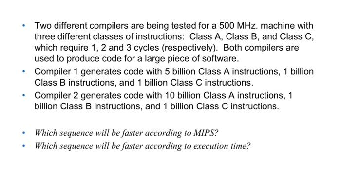 Solved Two Different Compilers Are Being Tested For A 500 | Chegg.com