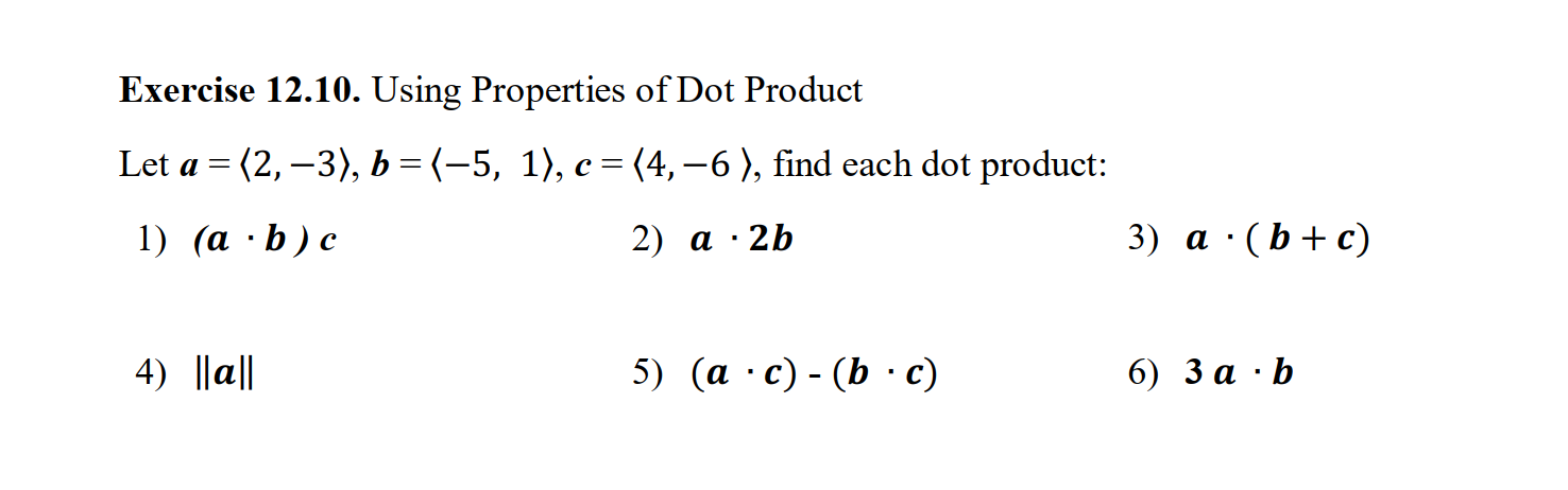 Solved Exercise 12.10. ﻿Using Properties of Dot ProductLet | Chegg.com