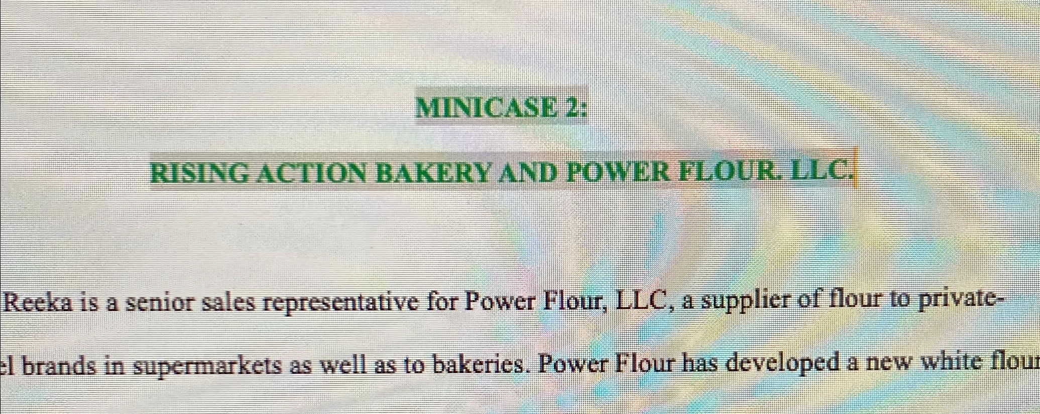 Solved MINICASE 2RISING ACTION BAKERY AND POWER FLOUR.
