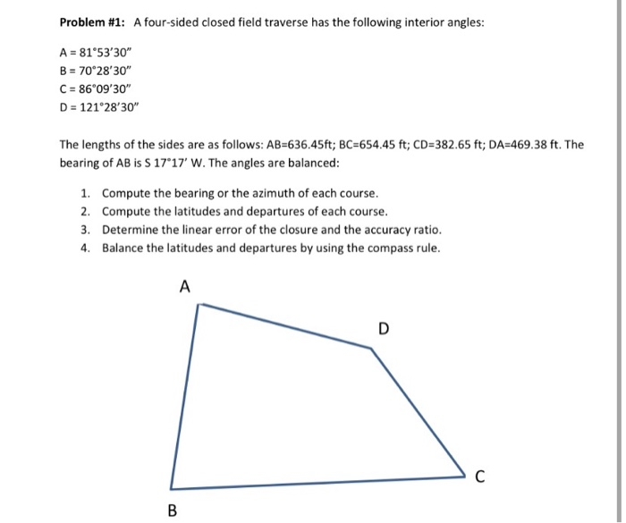 Solved Problem #1: A four-sided closed field traverse has | Chegg.com