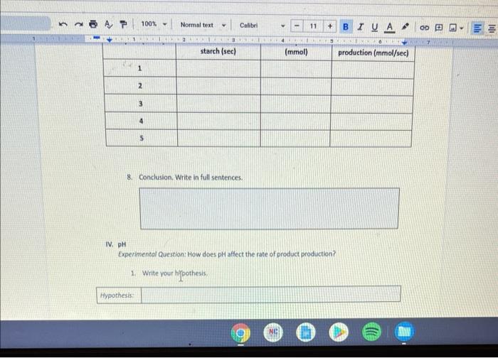 8. Conclusion. Write in full sentences.
IV. \( \mathrm{pH} \)
Experimental Question: How does \( \mathrm{pH} \) affect the ra