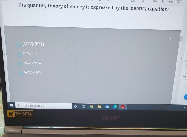 Solved The Quantity Theory Of Money Is Expressed By The I Chegg Com