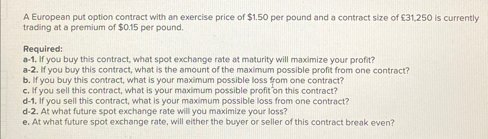 Solved A European put option contract with an exercise price | Chegg.com