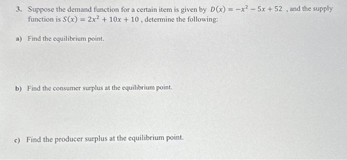 Solved 3. Suppose the demand function for a certain item is | Chegg.com