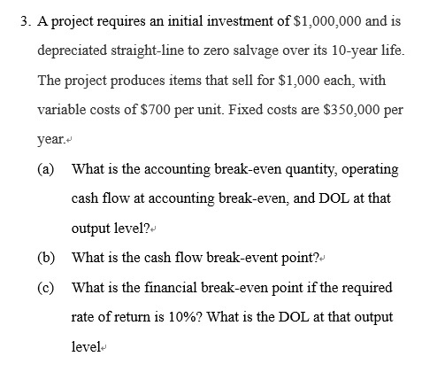 Solved 3. A project requires an initial investment of | Chegg.com