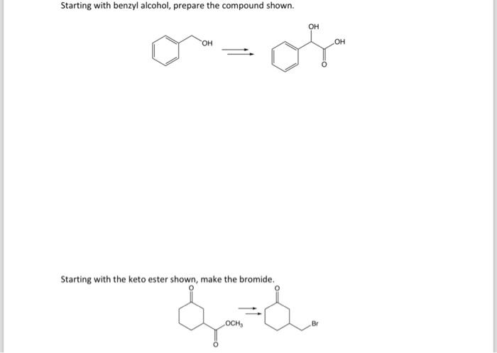 Solved Starting with benzyl alcohol, prepare the compound | Chegg.com