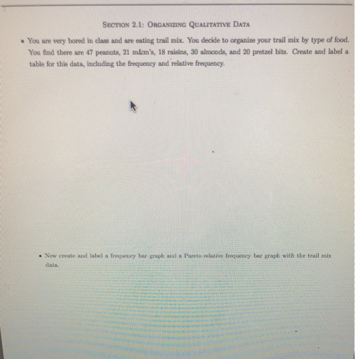 Solved SECTION 2.1: ORGANIZING QUALITATIVE DATA You are very | Chegg.com