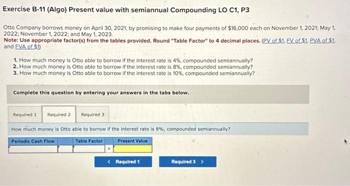 Solved Exercise B-11 (Algo) Present Value With Semiannual | Chegg.com