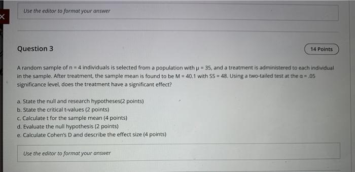 Solved Use the editor to format your answer X Question 3 14 
