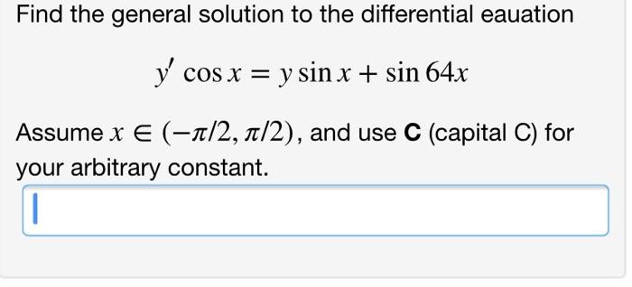 Solved Find the general solution to the differential | Chegg.com