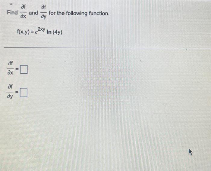 Solved Find ∂x∂f And ∂y∂f For The Following Function