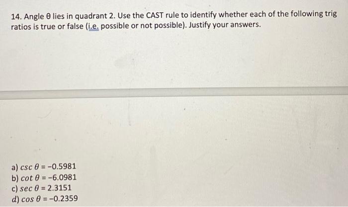 Solved 14. Angle lies in quadrant 2. Use the CAST rule to | Chegg.com