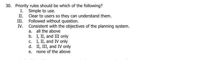 Solved 30. Priority Rules Should Be Which Of The Following? | Chegg.com