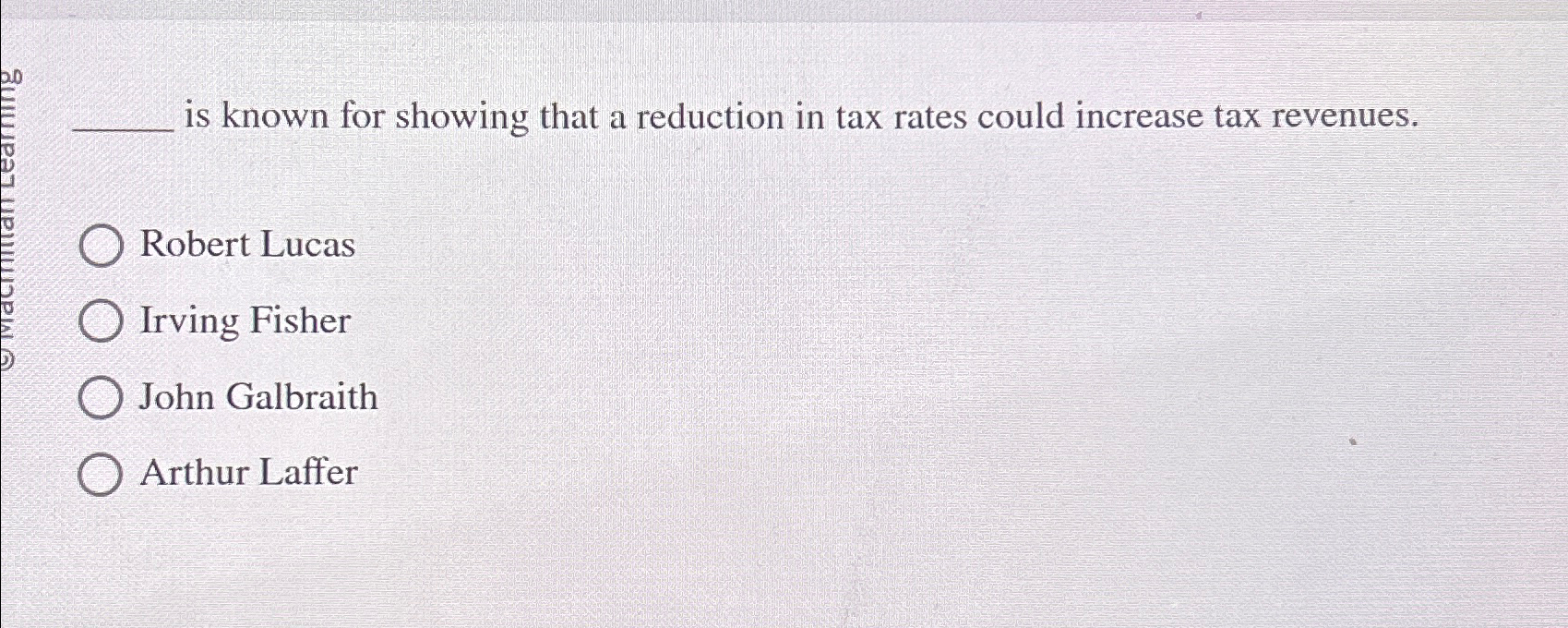 Solved is known for showing that a reduction in tax rates | Chegg.com