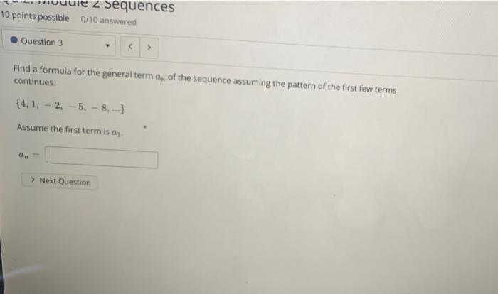 Solved 2 Sequences 10 points possible 0/10 answered Question | Chegg.com