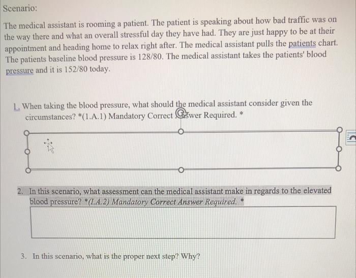 Solved The medical assistant is rooming a patient. The