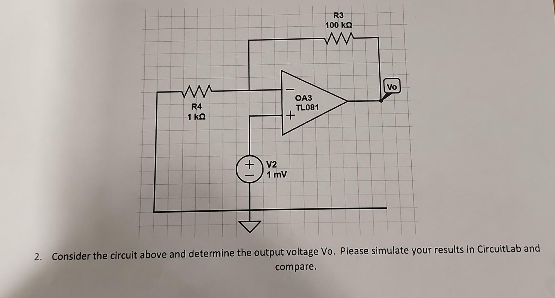 Solved 2. Consider the circuit above and determine the | Chegg.com
