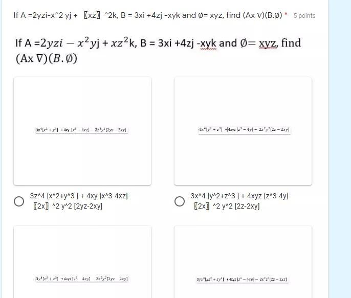 If A 2yzi X 2 Yj Xz 2k B 3xi 4zj Xyk And Chegg Com