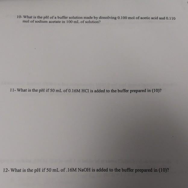 Solved 10- What is the pH of a buffer solution made by | Chegg.com
