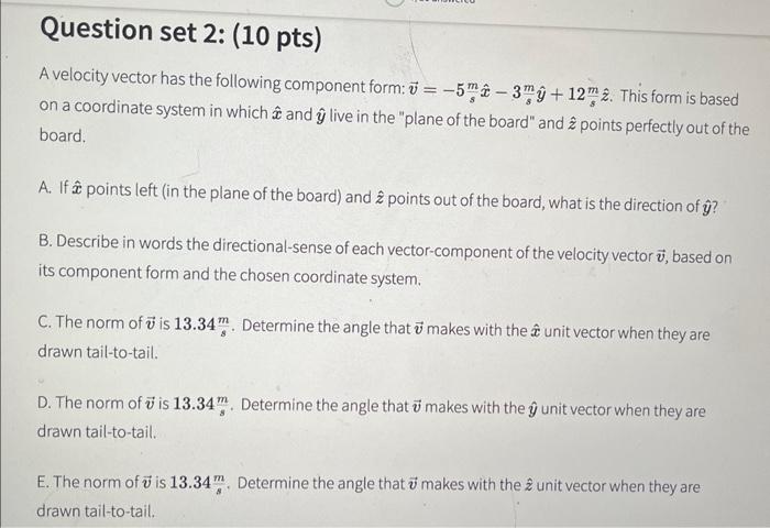 Solved A velocity vector has the following component form: | Chegg.com