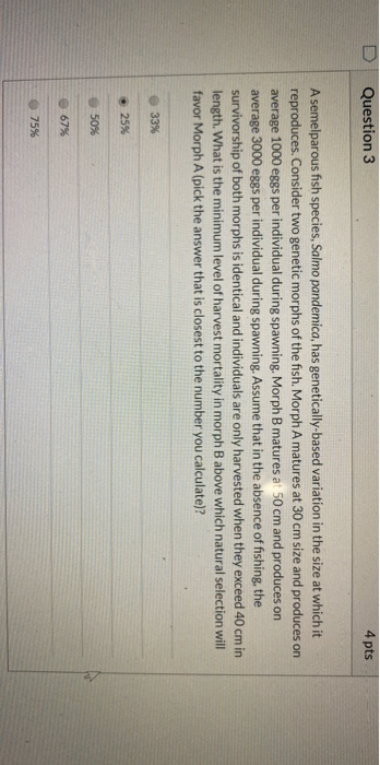 Solved Question 3 4 pts A semelparous fish species, Salmo | Chegg.com