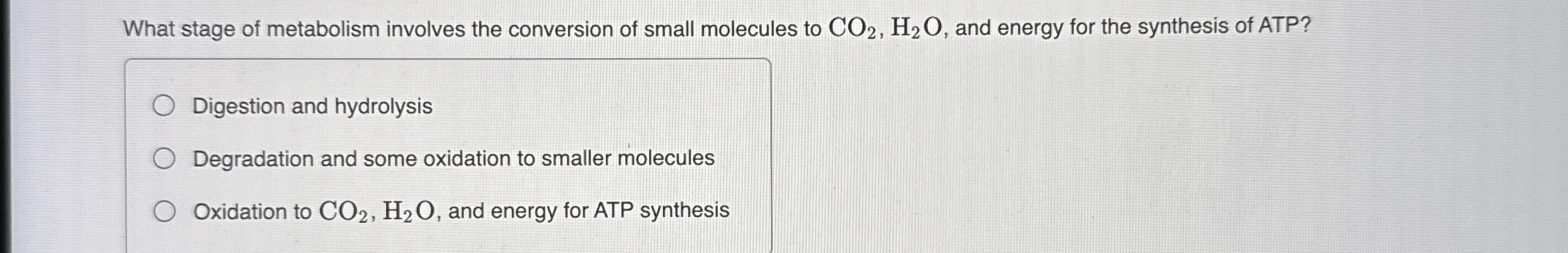 Solved What stage of metabolism involves the conversion of | Chegg.com