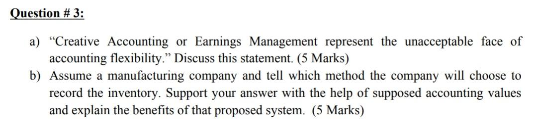 Solved Question # 3: A) “Creative Accounting Or Earnings | Chegg.com