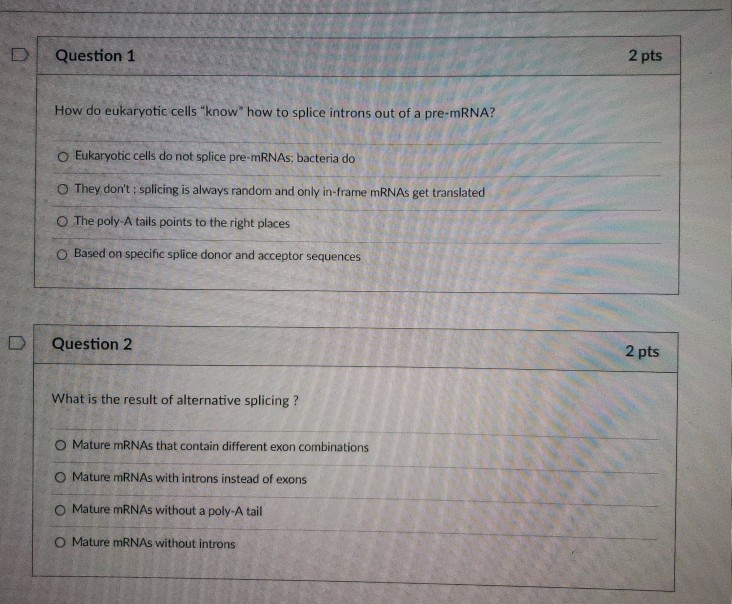Solved D Question 1 2 pts How do eukaryotic cells "know how | Chegg.com