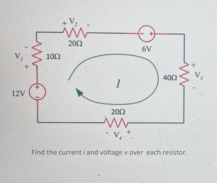 Solved Find the current i and voltage v over each resistor. | Chegg.com