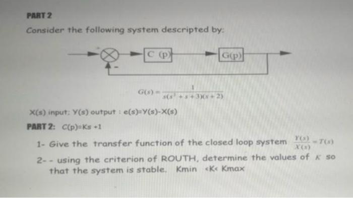 Solved PART 2 Consider the following system descripted by: | Chegg.com
