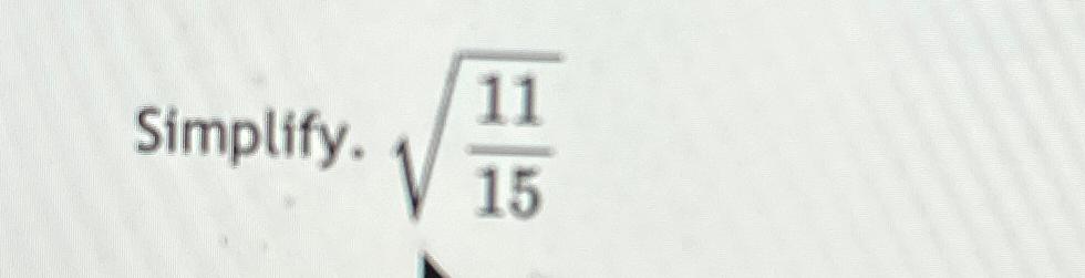 Solved Simplify. 11152 | Chegg.com