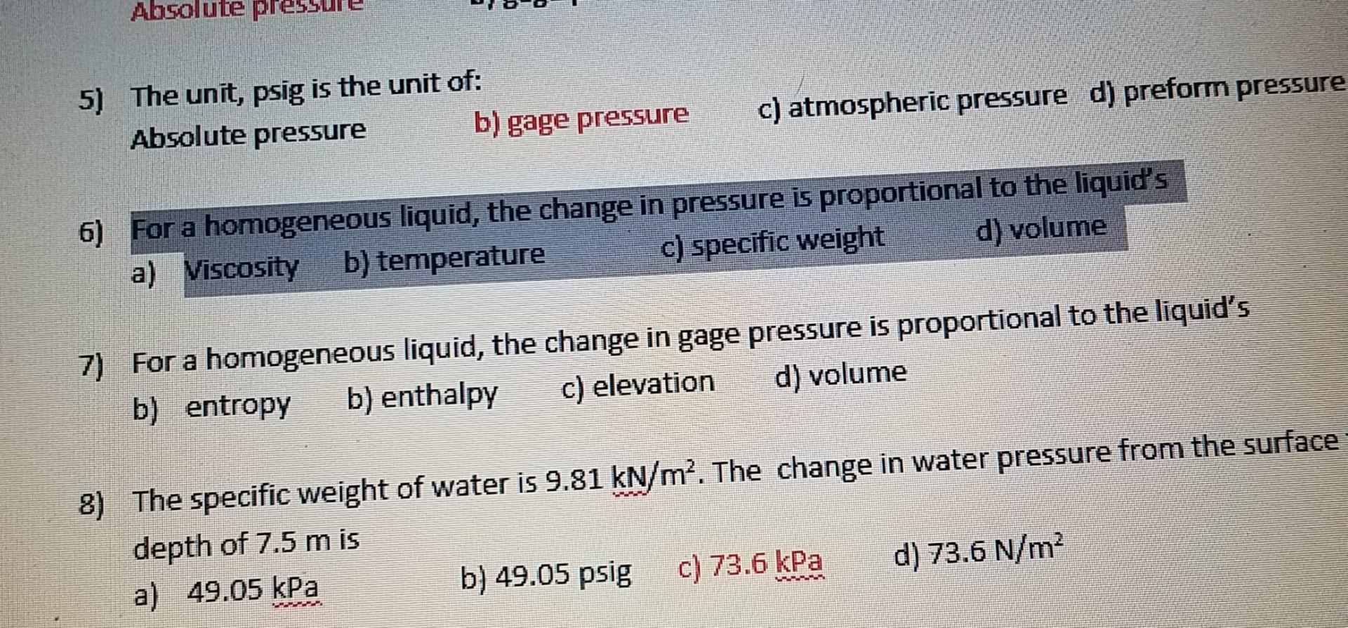 Solved Absolute pres 5) The unit, psig is the unit of