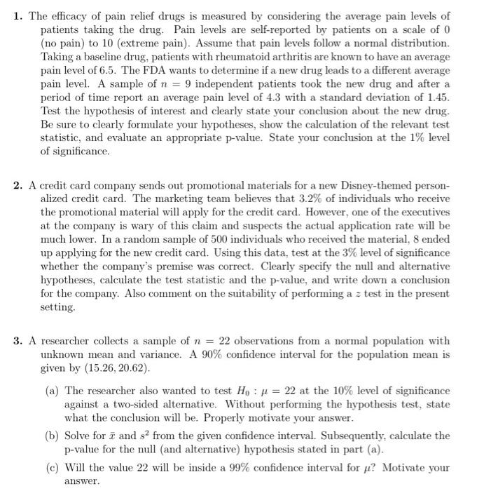 Solved 1. The efficacy of pain relief drugs is measured by