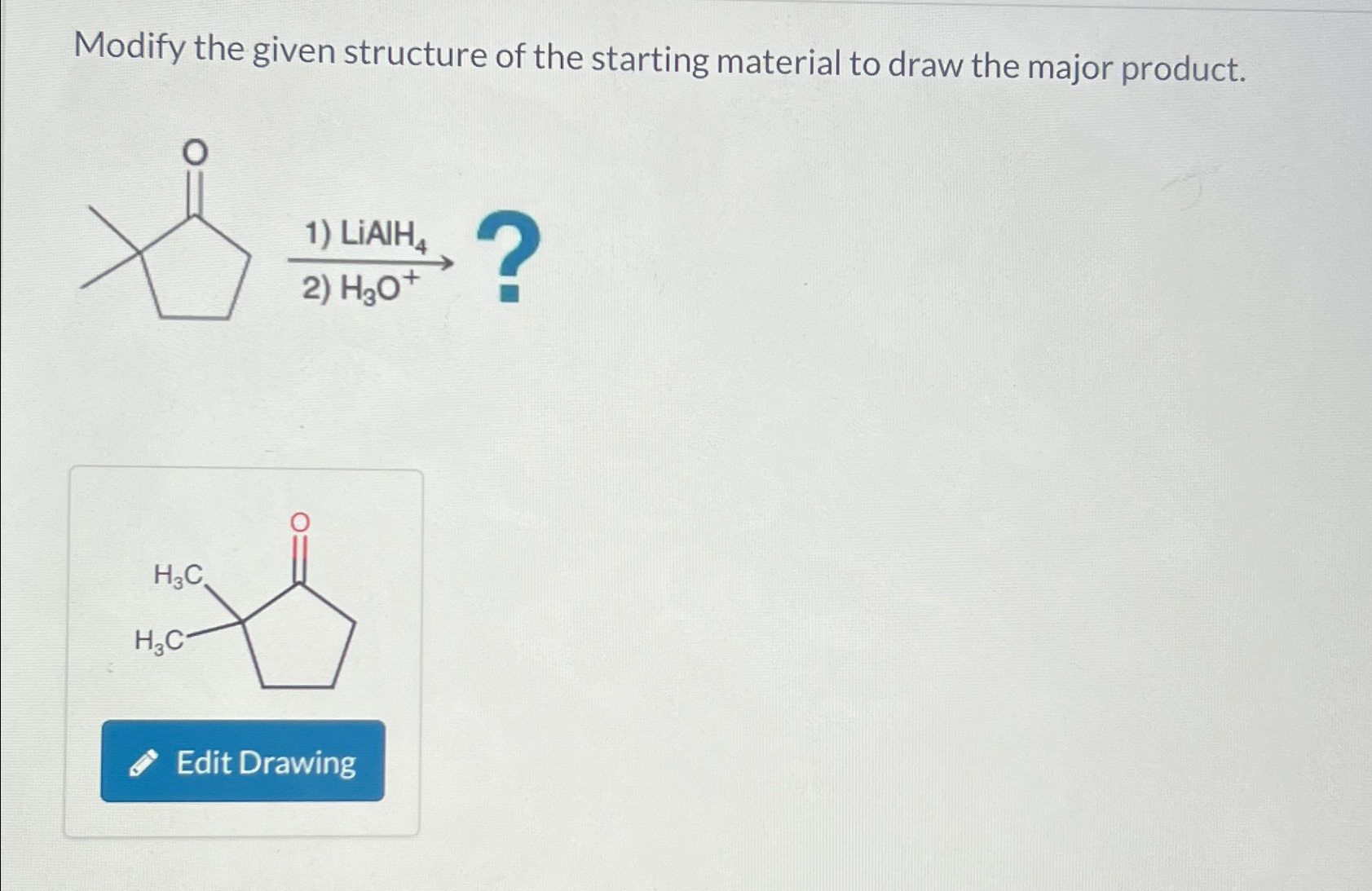Solved Modify the given structure of the starting material | Chegg.com