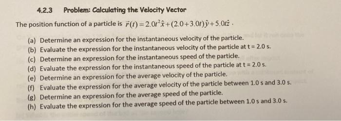 Solved 4.2.3 Problem: Calculating the Velocity Vector The | Chegg.com