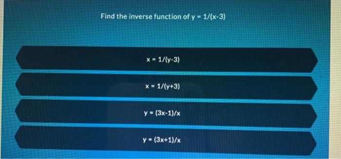 Solved Find The Inverse Function Of Y 1 X 3 X 1 X Chegg Com