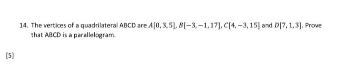 Solved 14. The vertices of a quadrilateral ABCD are | Chegg.com