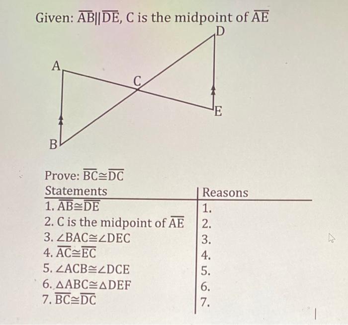 Solved Given Ab De C Is The Midpoint Of Ae D A E B Pro Chegg Com