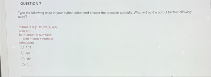 Solved Type the following code in your python editor and | Chegg.com