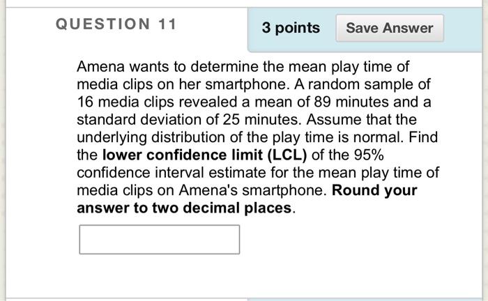 Solved QUESTION 8 4 points Save Answer The amount of time a | Chegg.com