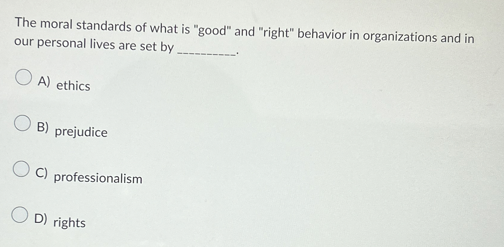 Solved The moral standards of what is 