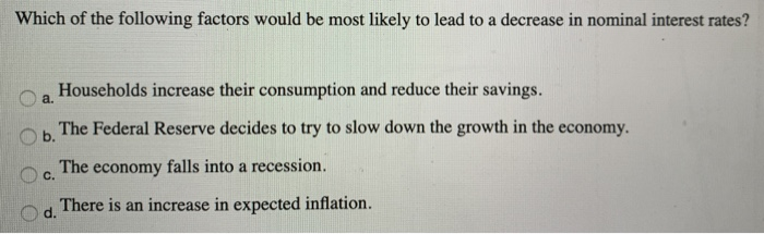 Solved Which of the following factors would be most likely | Chegg.com