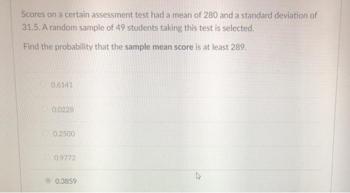 Solved Scores on a certain assessment test had a mean of 280 | Chegg.com