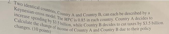 Solved 2. TWO Identical Countries, Country A And Country B, | Chegg.com