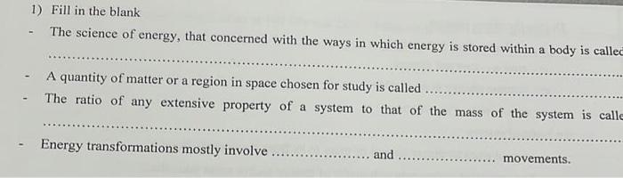 Solved 1) Fill in the blank - The science of energy, that | Chegg.com