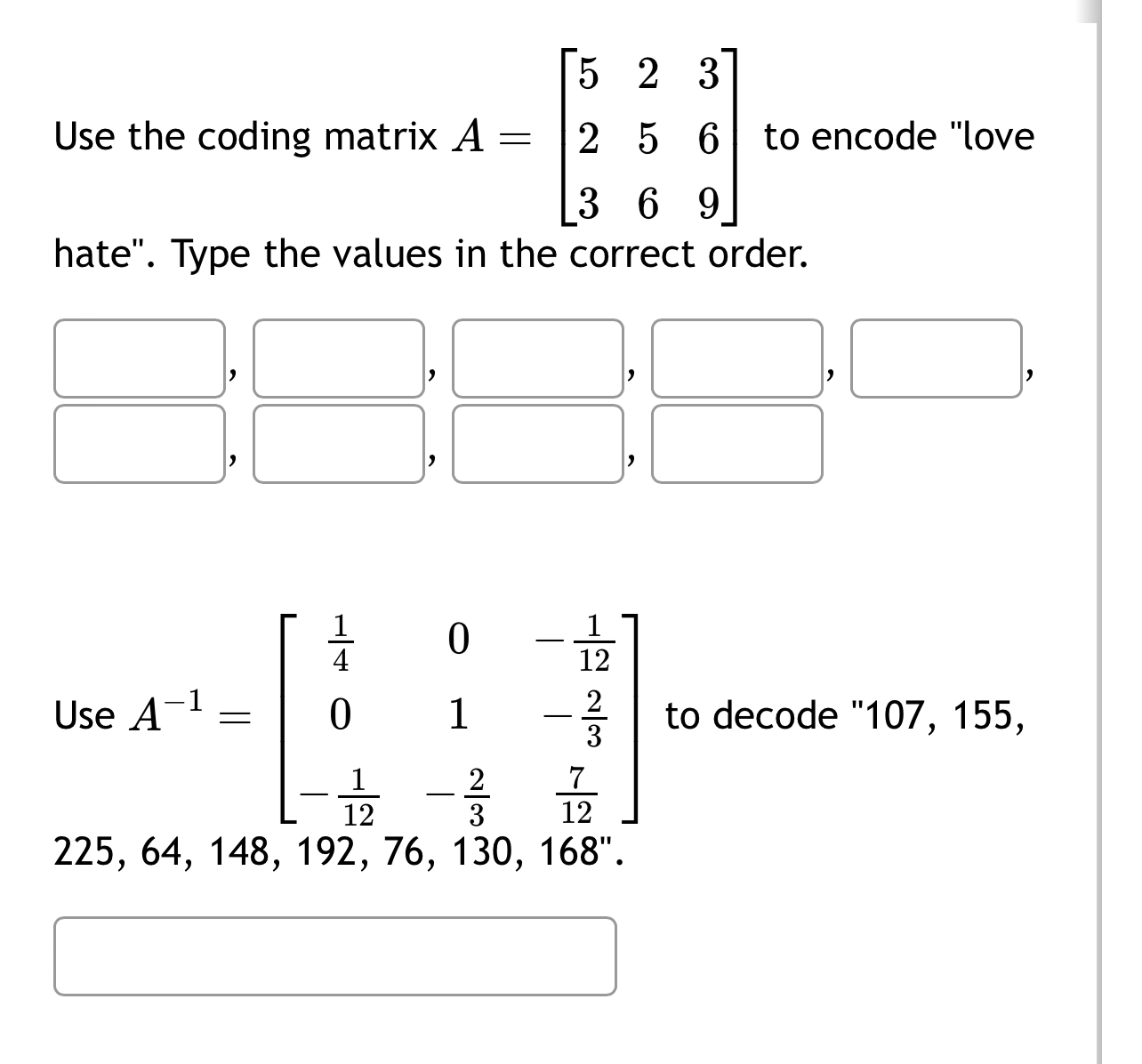 Solved Use the coding matrix A=[523256369] ﻿to encode | Chegg.com