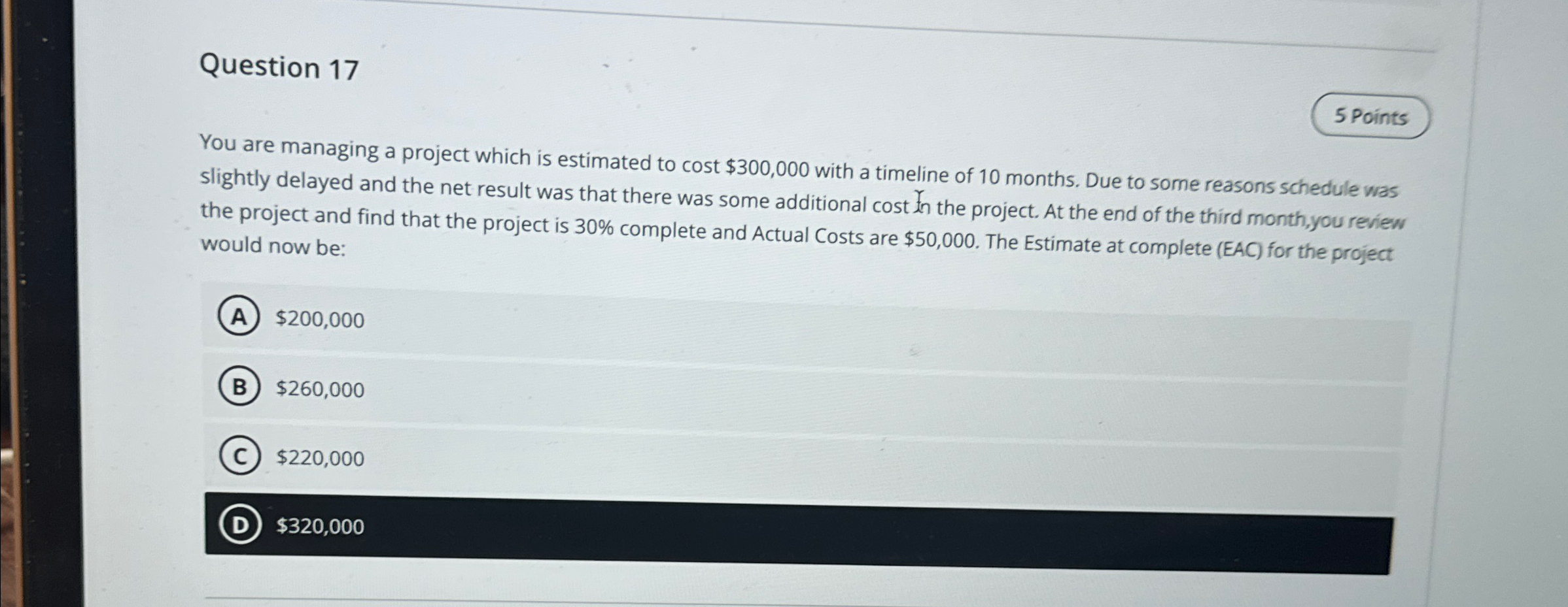 Solved Question 17You are managing a project which is | Chegg.com