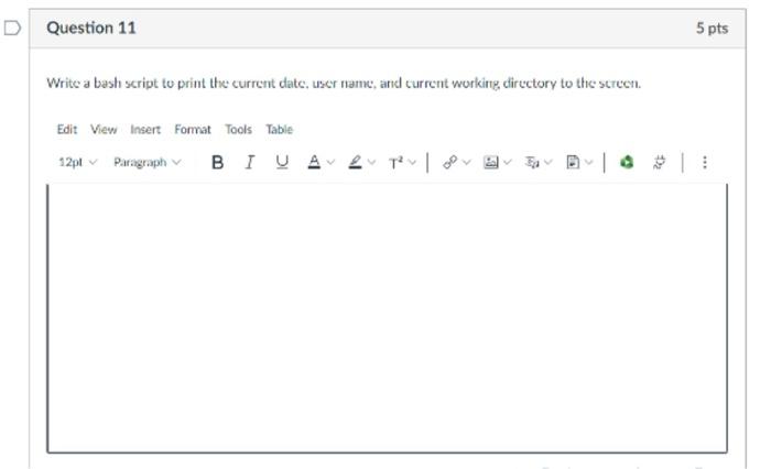 Solved D Question 11 5 pts Write a bash script to print the | Chegg.com