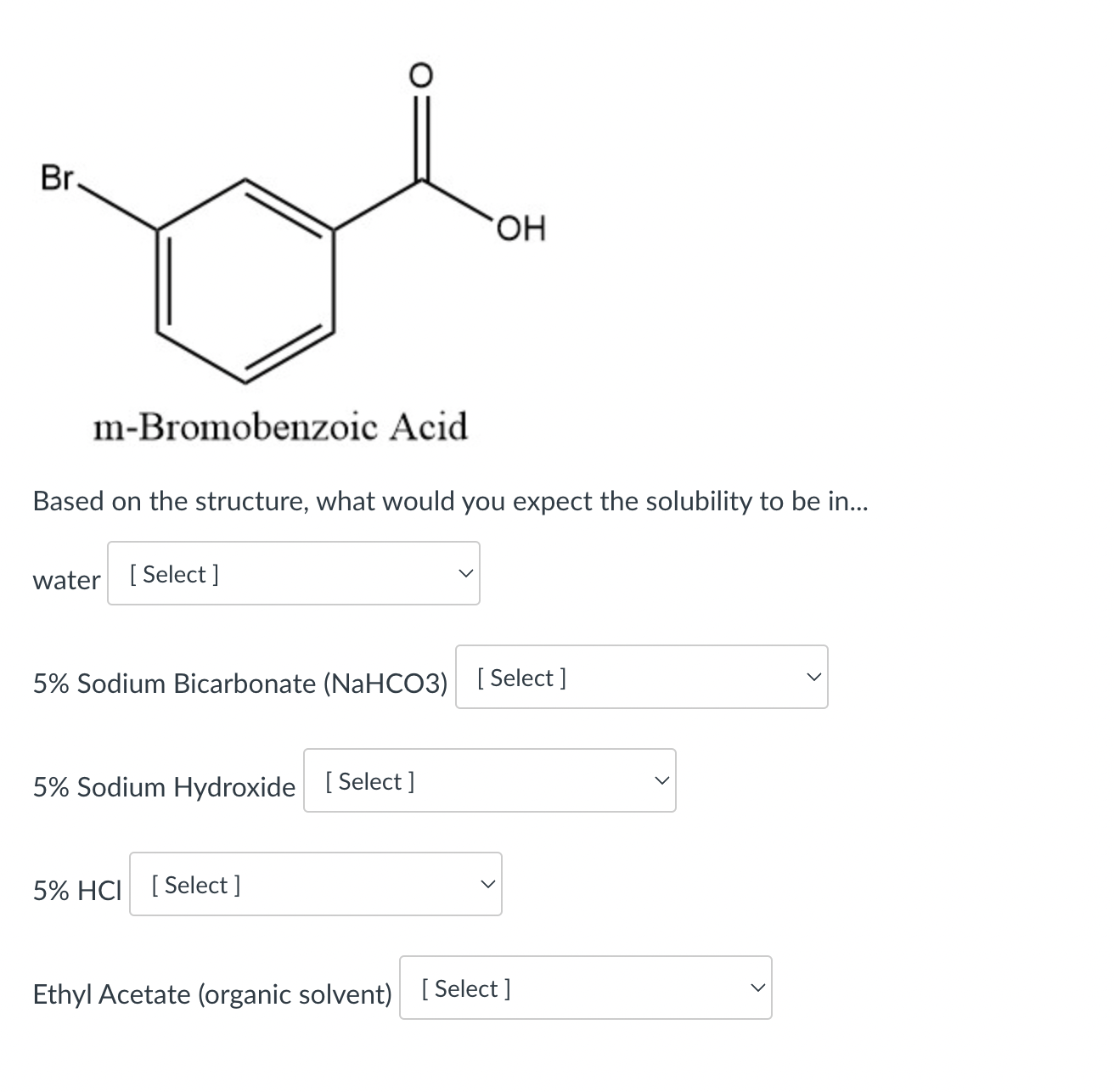 Solved M-bromobenzoic Acidbased On The Structure, What Would 