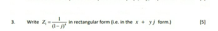 Solved 3 Write Z in rectangular form (i.e. in the x + yj | Chegg.com